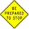 be_prepared_to_stop.gif (4142 bytes)